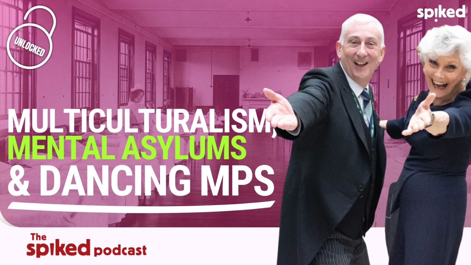 Multiculturalism, mental asylums and dancing MPs