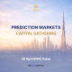 Capital Gathering III: Prediction Markets Come to Dubai