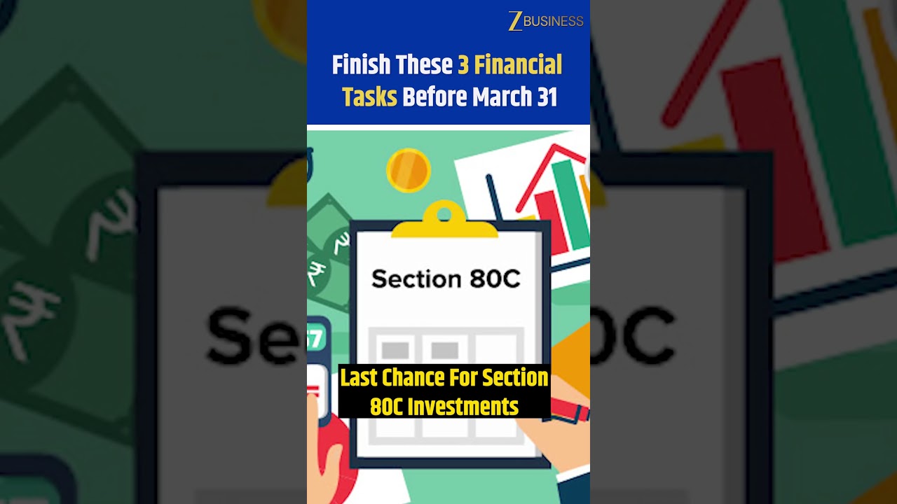 3 Financial Tasks You Must Complete Before March 31 To Avoid Tax Issues