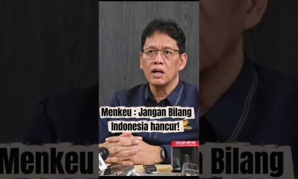 MENKEU: STOP BILANG INDONESIA HANCUR!. #menkeu #purbaya #shortvideo #shorts