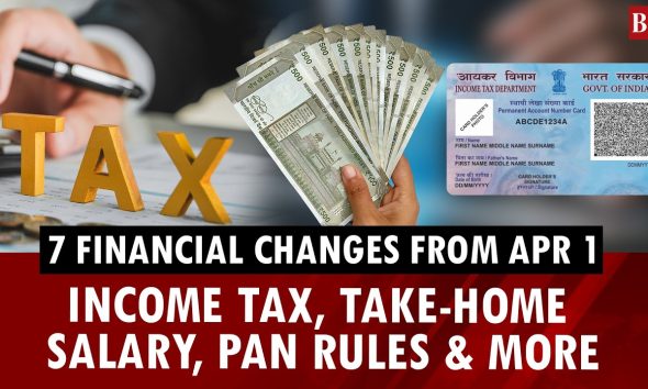 Explained: 7 financial changes from April 1 | Income tax | ATM withdrawals | PAN rules | STT hike