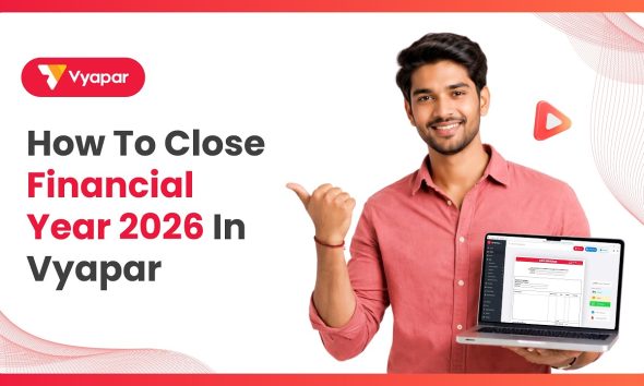 Financial Closing Year Demo 2026 | Vyapar | Desktop