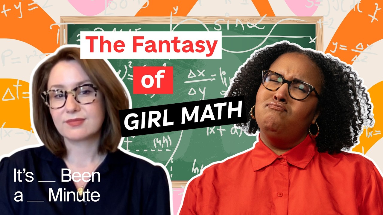 "Girl Math" does not add up to financial freedom | It's Been A Minute