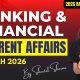 Banking & Financial Current Affairs MARCH 2026 | Monthly Current Affairs Series By Sheetal Mam