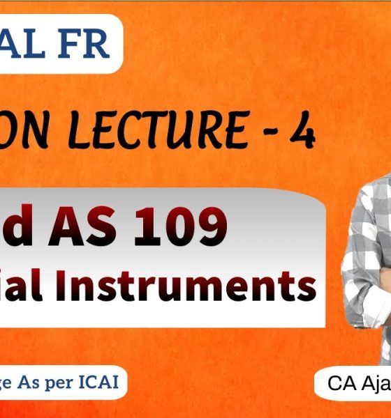 IND AS 109 Revision | CA Final FR | Financial Instruments | By CA Ajay Agarwal AIR 1