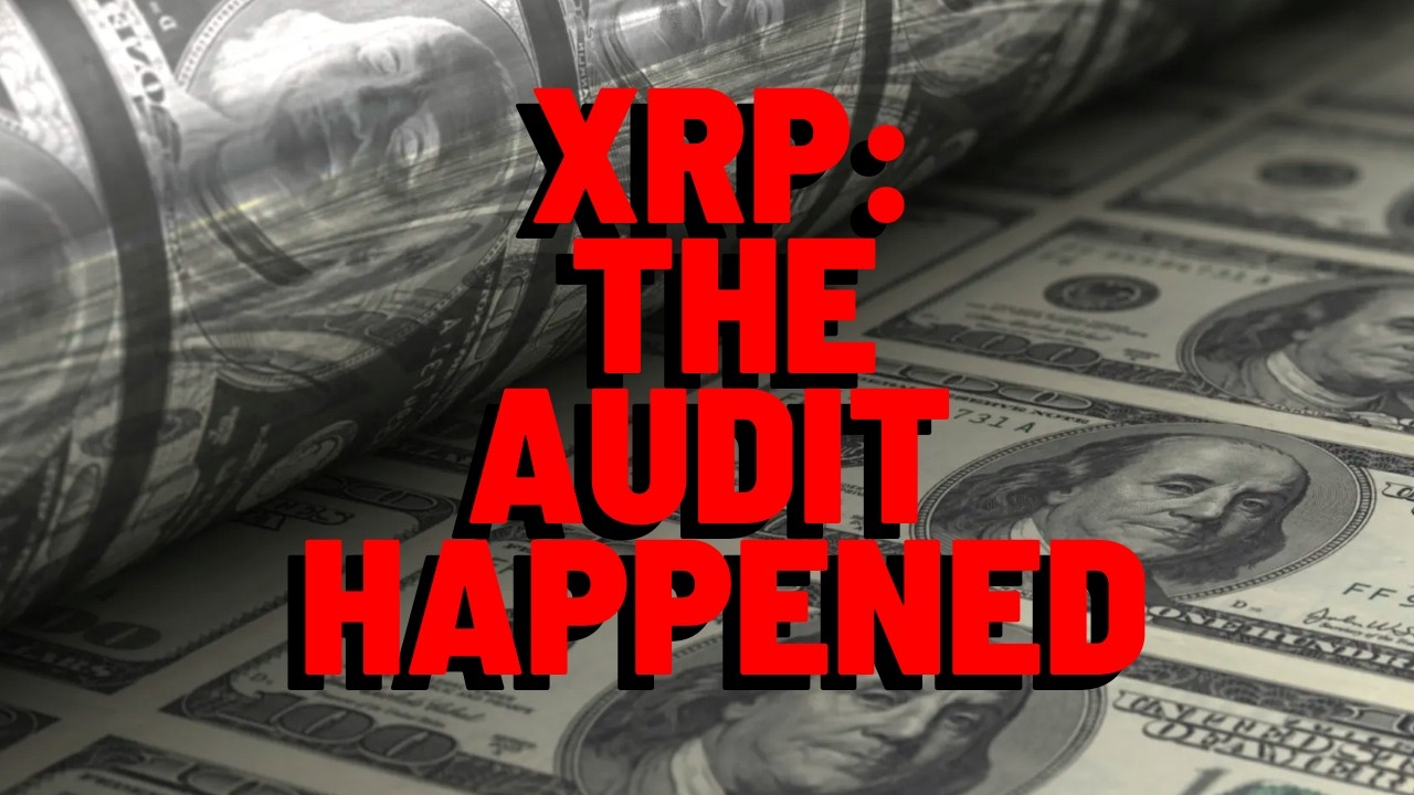 XRP: THE AUDIT HAPPENED