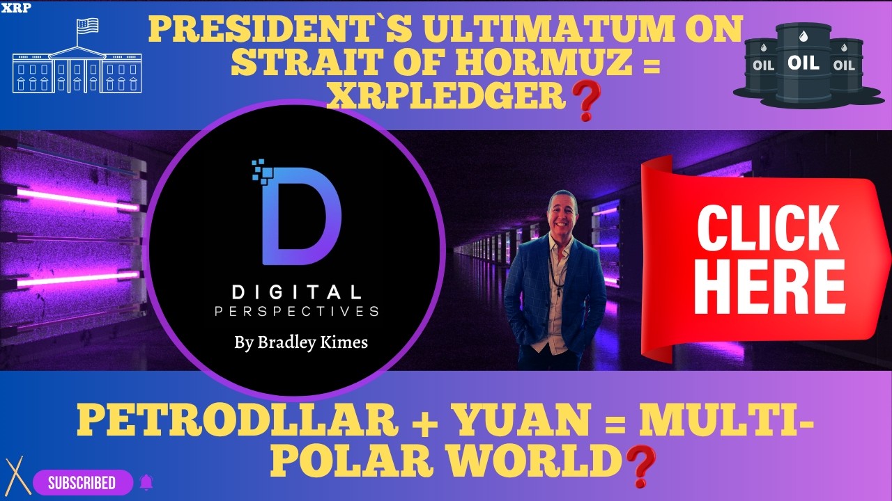 XRP- Starit Of Hormuz + Petrodollar + Ultimatum = XRPLedger? - The Math Is Mathing