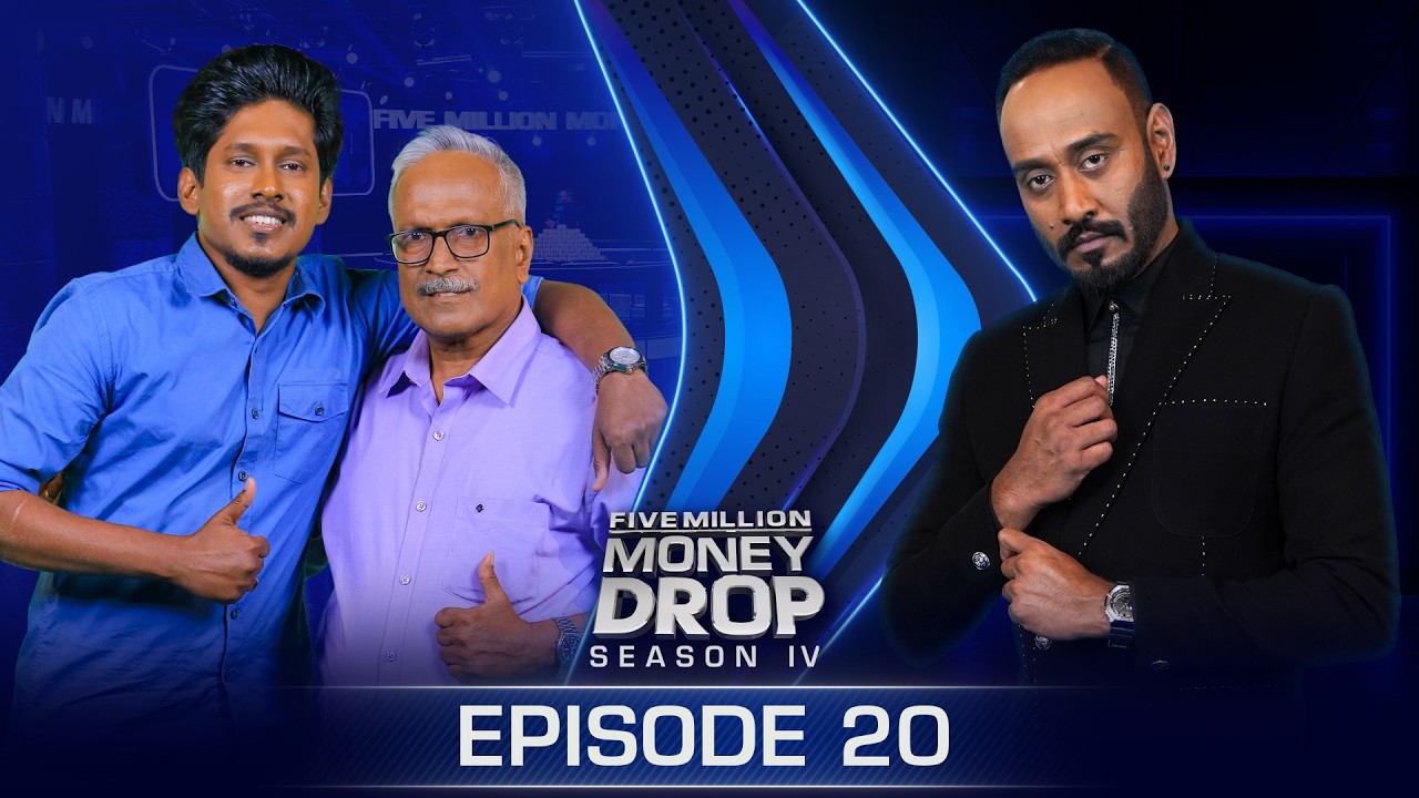 Chandrasiri & Shyam | Five Million Money Drop S4 | Episode 20 | Sirasa TV