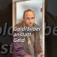 Gold/Silber anstatt Geld