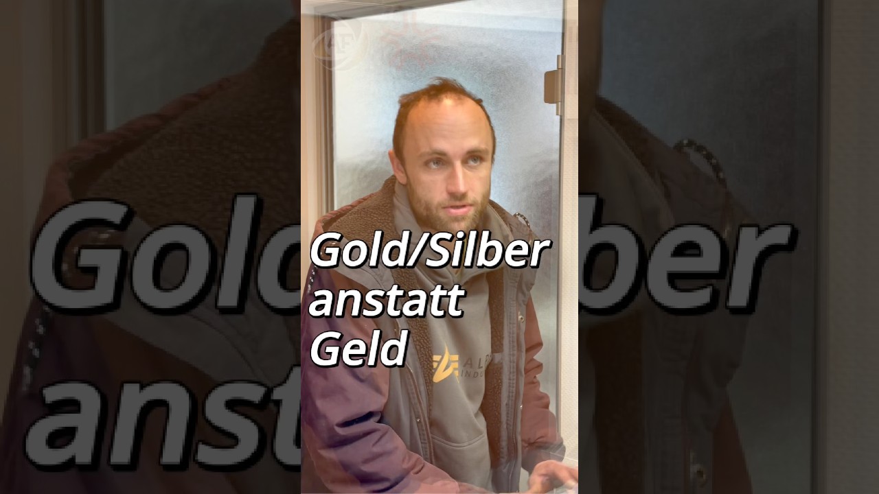 Gold/Silber anstatt Geld
