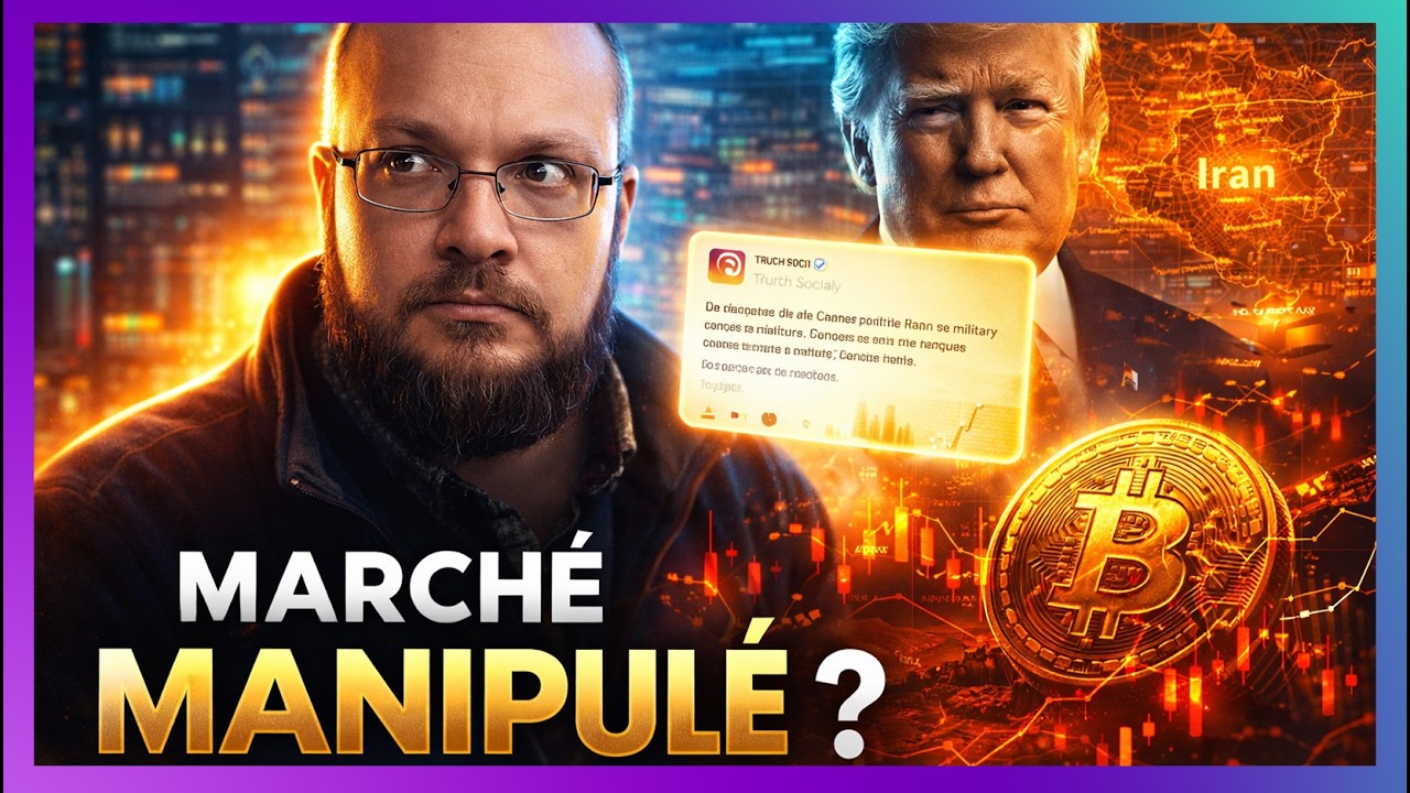 Trump, Iran, Bitcoin :  La semaine de la MANIPULATION ?