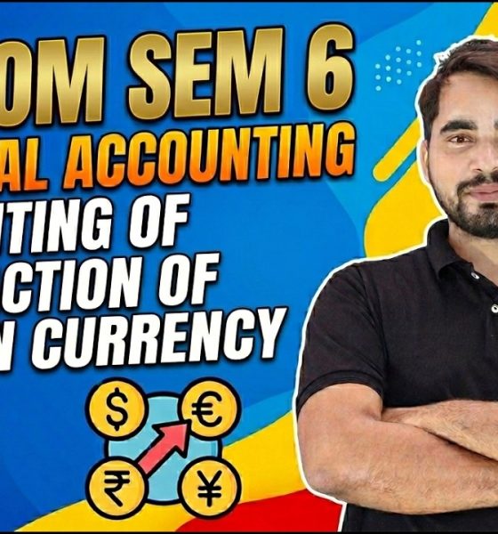 TYBCom Sem 6 Financial Accounting | Foreign Currency Transactions | Mumbai University | Shubham Sir