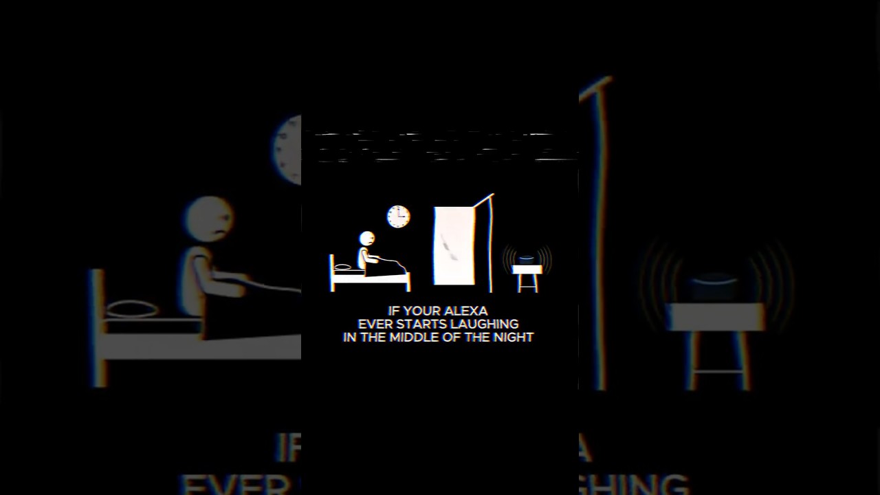 If your Alexa ever starts laughing in the middle of the night...