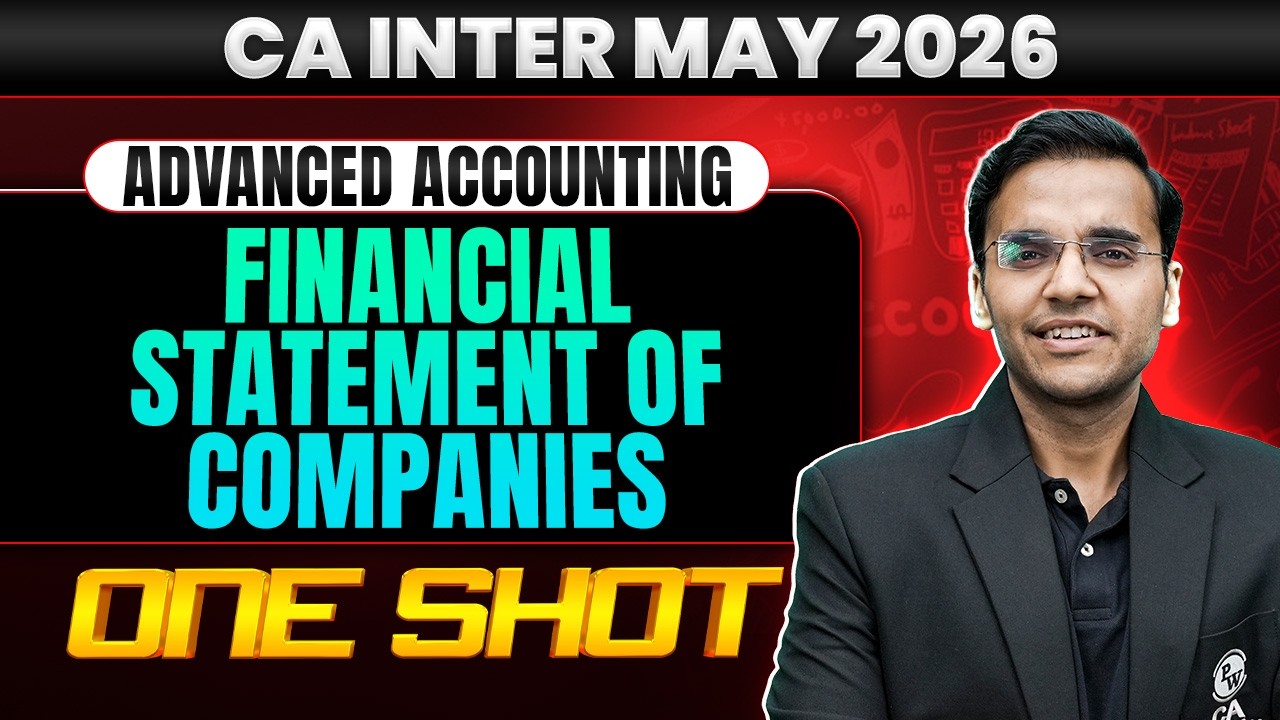 CA Inter Advanced Accounting | Financial Statement of Companies | CA Inter May 26 | CA Nitin Goel