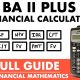 How to Use a BA II Plus Calculator For Financial Mathematics | Exam FM | JK Math