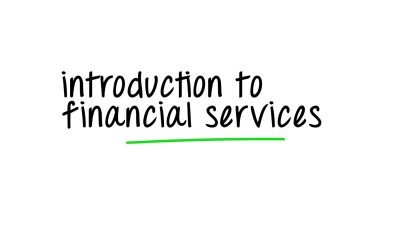 Introduction to Financial Services