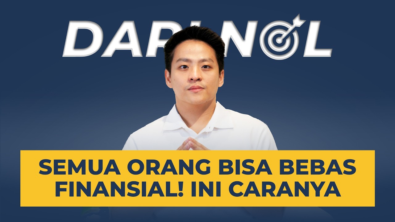Langkah Realistis Mencapai Kebebasan Financial | #DariNol