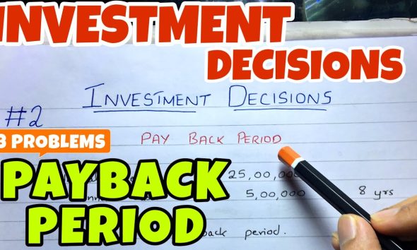 #2 Payback Period - Investment Decision - Financial Management ~ B.COM / BBA / CMA