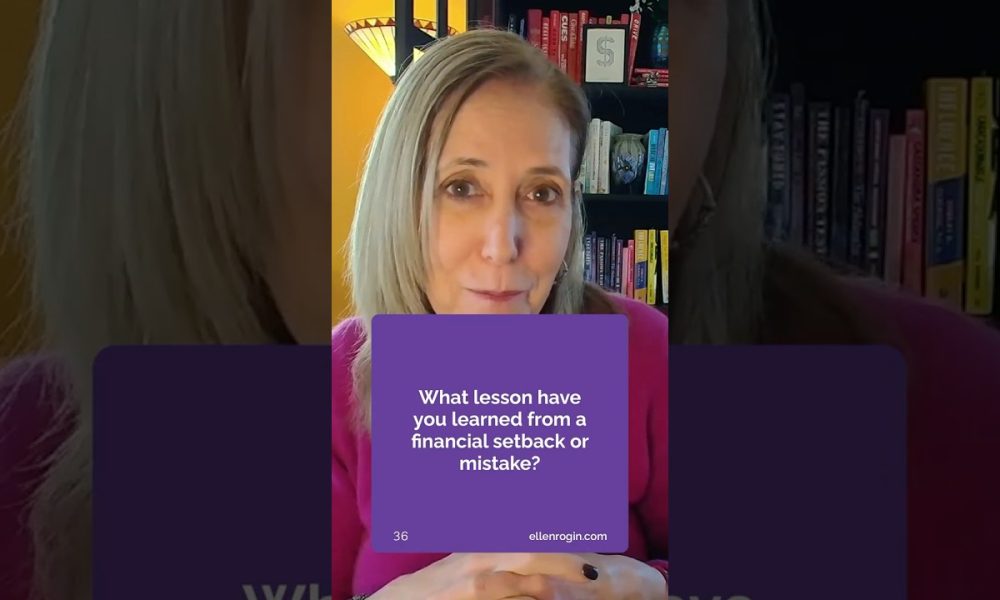 #36 What lessons have you learned from the financial setback or mistake?
