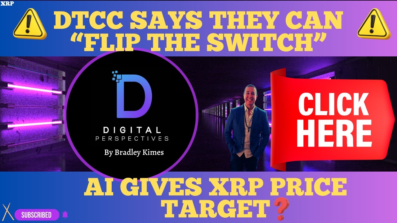 XRP- DTCC = $100T Flip Of The Switch? - The Clarity Act & Crypto Tax? - AI XRP Price Target?