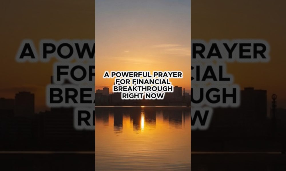 A Powerful Prayer for Financial Breakthrough Right Now