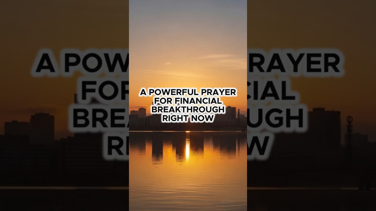 A Powerful Prayer for Financial Breakthrough Right Now