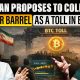 Iran Proposes To collect $1 per Barrel As Toll In Bitcoin.