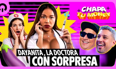 DAYANITA, LA DOCTORA CON SORPRESA | CHAPA TU MONEY