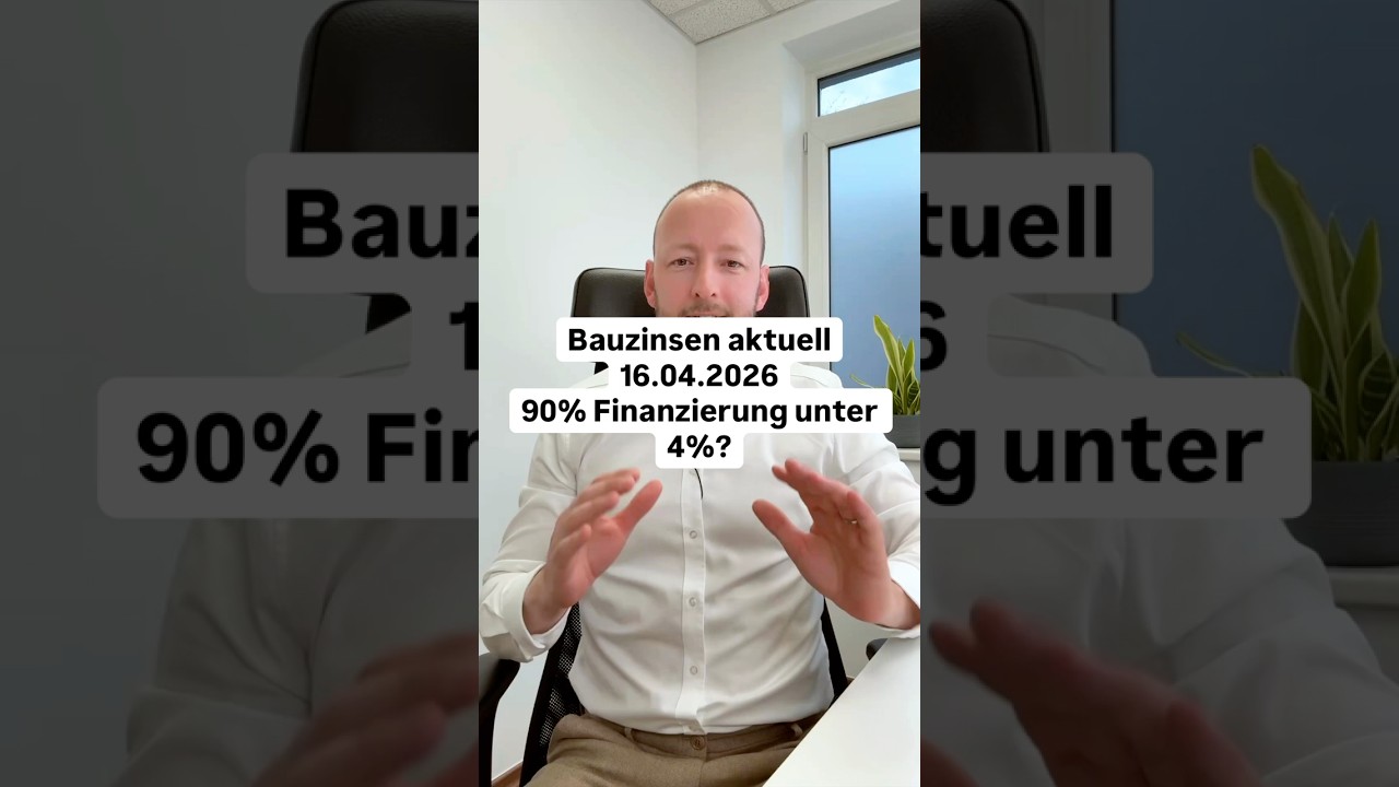 90% Finanzierung unter 4%? Achtung Details! (16.04.2026) #baufinanzierung