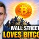 Wall Street Is ALL-IN On Bitcoin