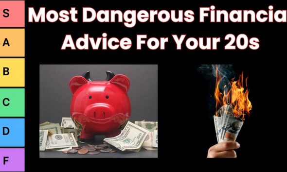 The Most Dangerous Financial Advice For Your 20s (Tier List)