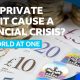 Will private credit cause the next financial crisis? | BBC News
