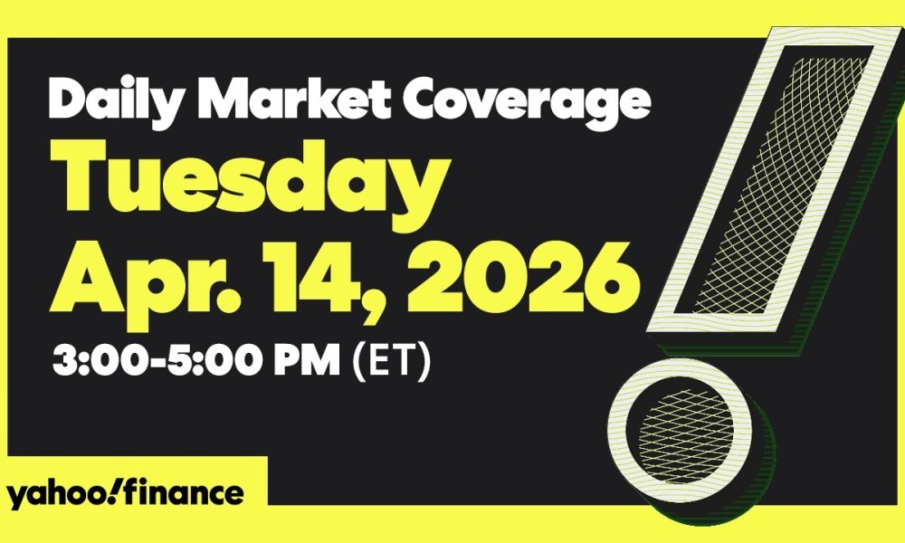 Daily Market Coverage Apr. 14, 2026 3PM-5PM (ET)  | Yahoo Finance