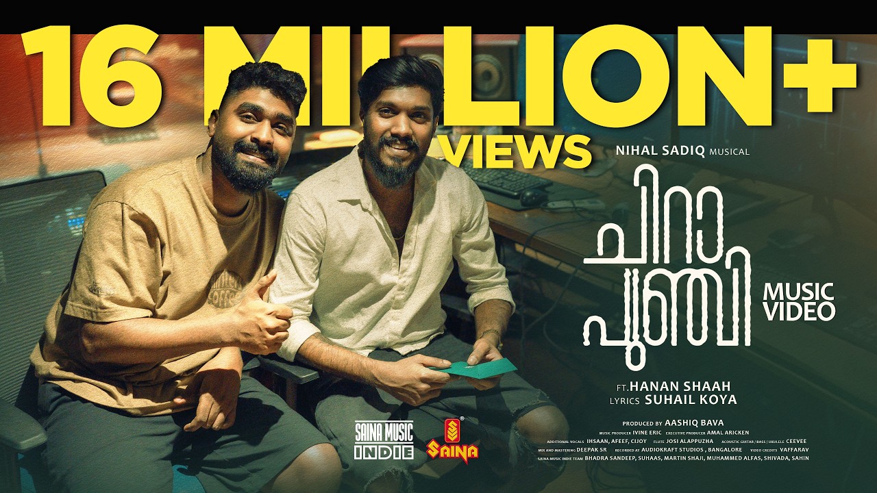 Chirapunji | Music Video | Nihal Sadiq | Hanan Shaah | Suhail Koya | Ivine Eric | Saina Music Indie