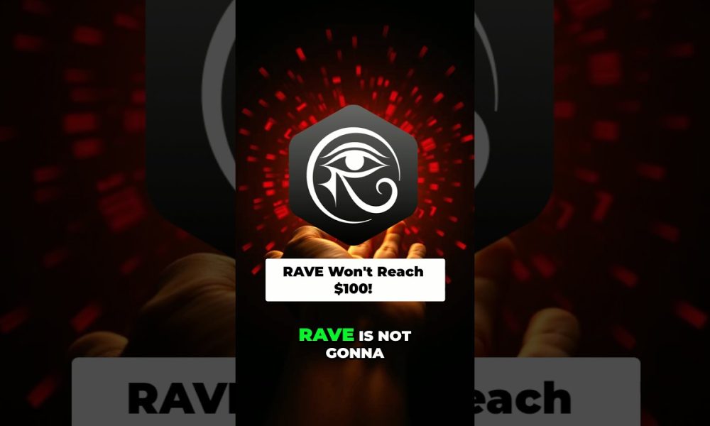 RAVE Will Never Hit $100 #cryptocurrency #prediction