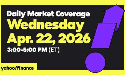 Daily Market Coverage Apr. 22, 2026 3PM-5PM (ET)  | Yahoo Finance