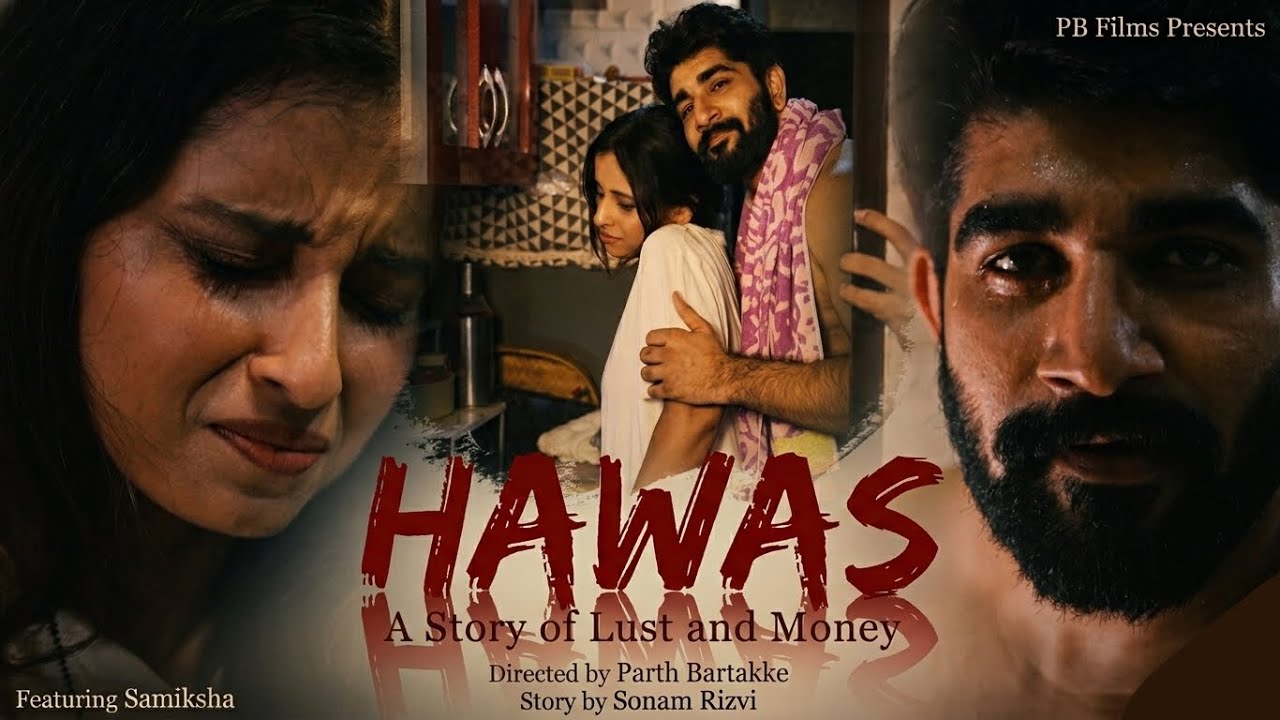 Hawas | Lust & Money - Shortfilm