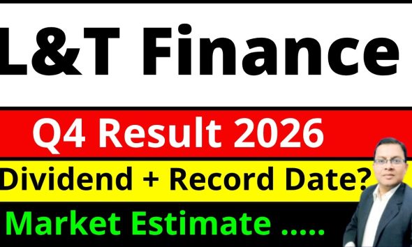 L&T Finance Share q4 result 2026 i L&T Finance share dividend I L&T Finance SHARE LATEST NEWS I LTF