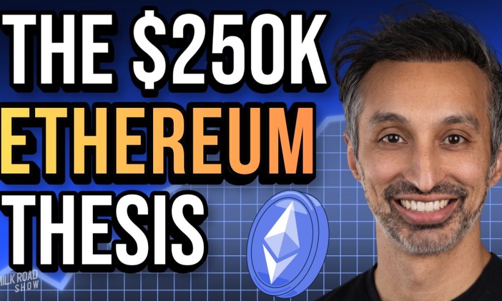 Ethereum to $250K? The Most Bullish ETH Case Ever Made
