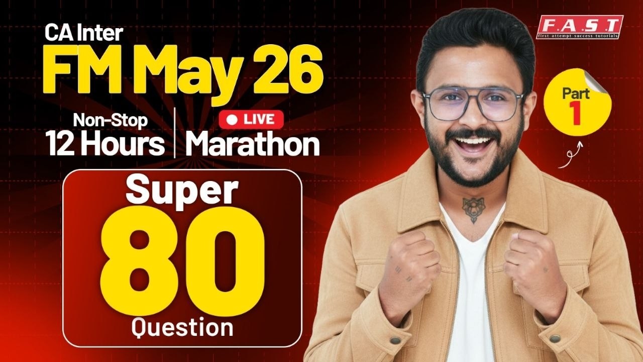 CA INTER FINANCIAL MANAGEMENT SUPER 80 QUESTIONS LIVE - I I FM MAY'26 I CA AMIT SHARMA(AIR 30)