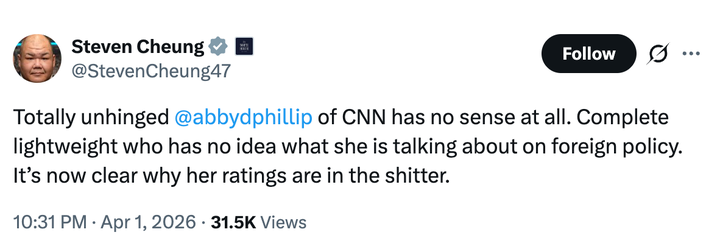 White House Communications Director Steven Cheung reacts to Abby Phillip's comments on "CNN NewsNight" in a post on Wednesday.