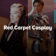 Red Carpet Cosplay