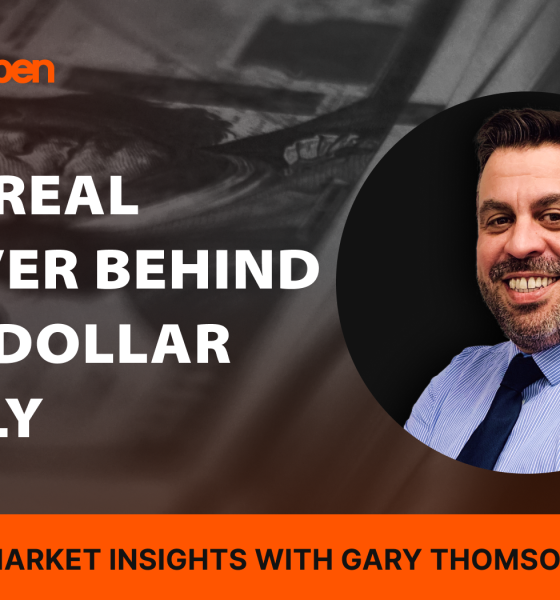 The Real Driver Behind the Dollar Rally: Market Insights with Gary Thomson