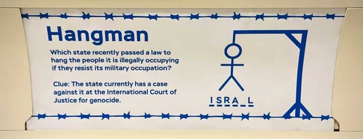 Advertisement explaining to people that Israel passed a low to hang Palestinian prisoners