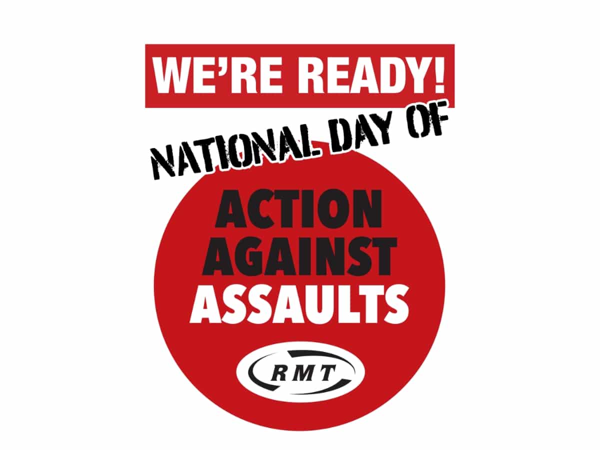 RMT pledges action against assaults in national campaign day