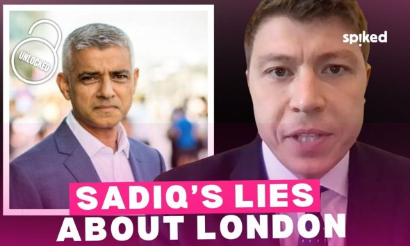 Sadiq Khan’s lies about London