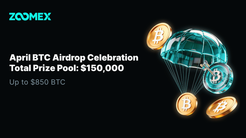 Zoomex Launches $150,000 BTC Airdrop Campaign, Giving Users a Chance to Earn Their First Bitcoin