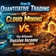 Free AI quantitative trading vs. cloud mining: The ultimate passive income showdown of 2026 - 1