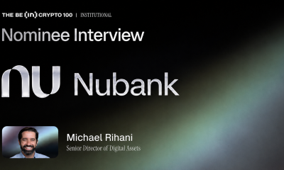 BeInCrypto 100 Institutional Awards Nomination: Nubank for Best Digital Assets Neobank