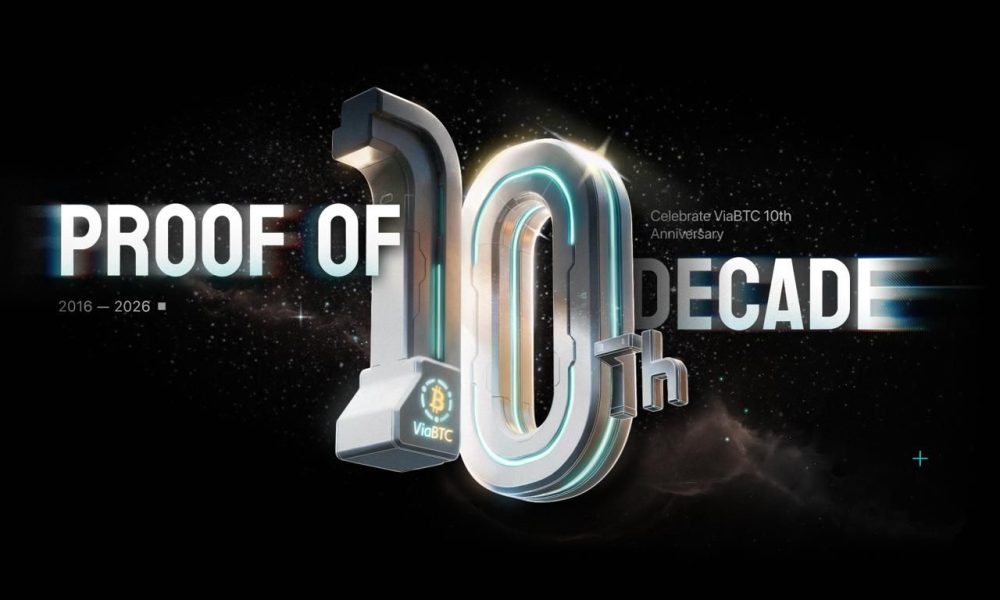 ViaBTC Launches “Proof of Decade” Campaign to Celebrate 10th Anniversary